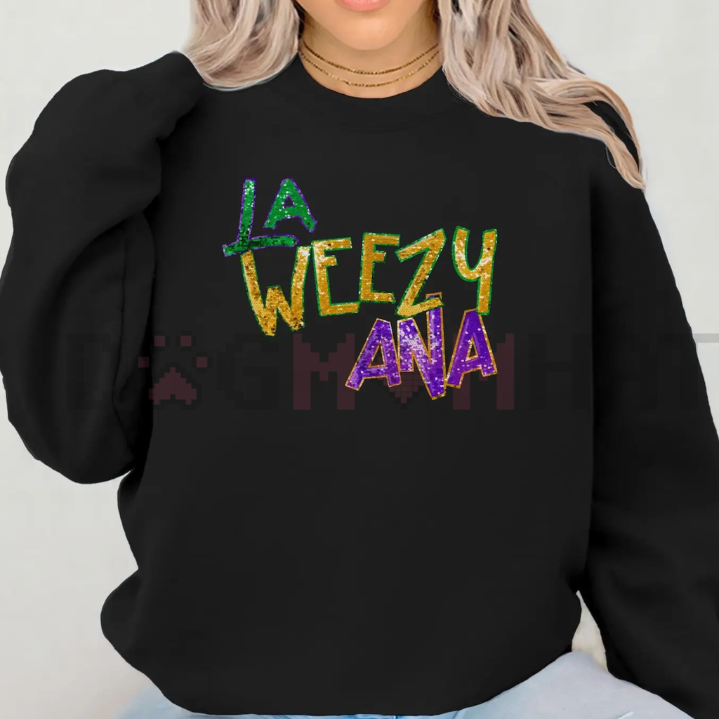 La Weezy Ana Sweatshirt