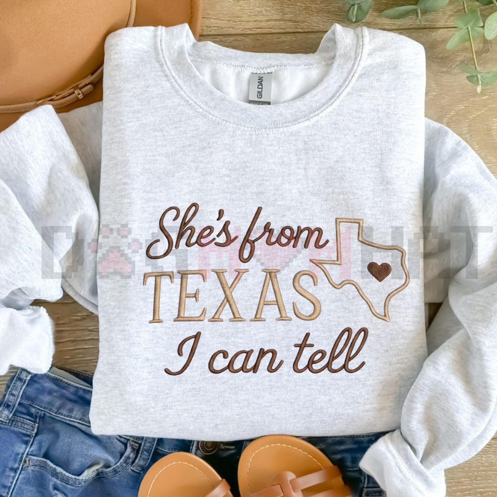 "She's from Texas" Embroidered Sweatshirt