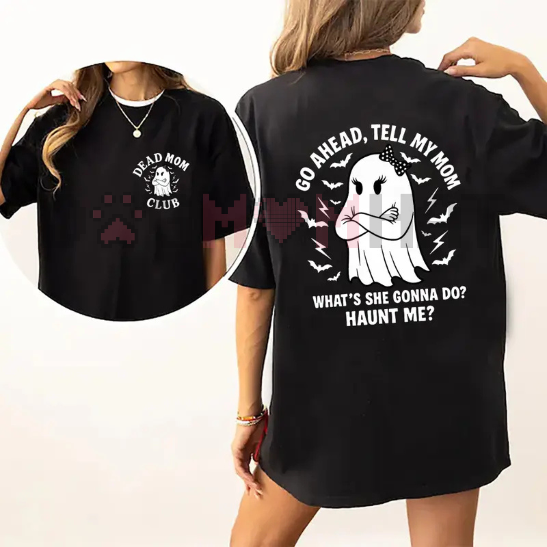 Dead Mom Club Shirt – "Tell My Mom What's She Gonna Do, Haunt Me?" Dark Humor Joke Tee, Unisex Sarcastic Apparel