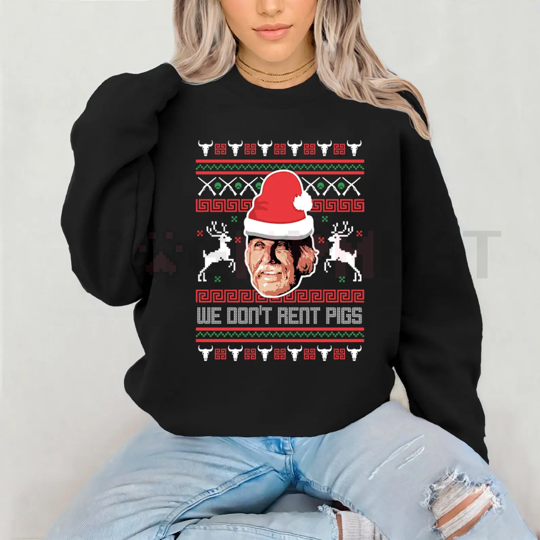 Tombstone 'We Don't Rent Pigs' Ugly Sweatshirt