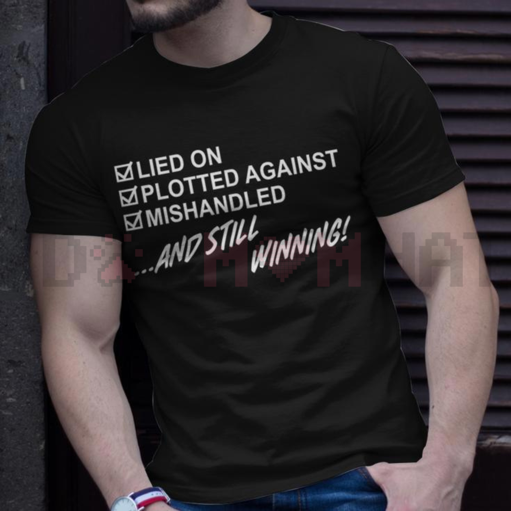 "Still Winning" Sarcastic Motivation T-Shirt