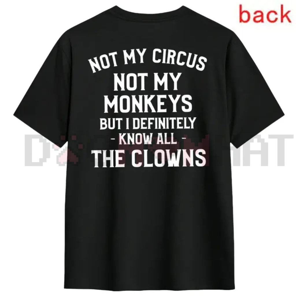 'Not My Circus' Short Sleeve Tee