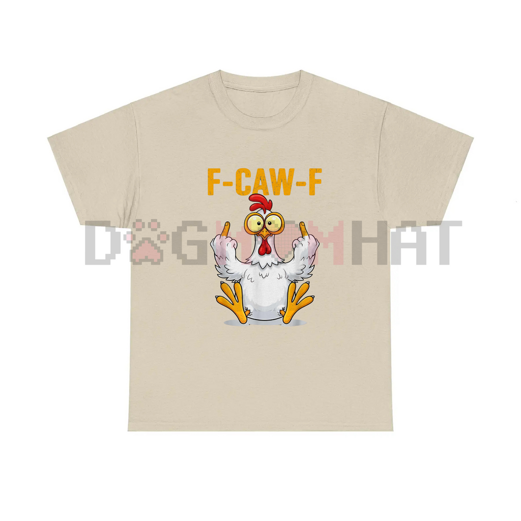 Funny "F-Caw-F" Chicken T-Shirt – Humor Tee