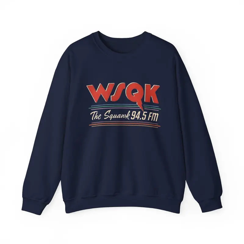 WSQK The Squawk 94.5 FM Radio Sweatshirt