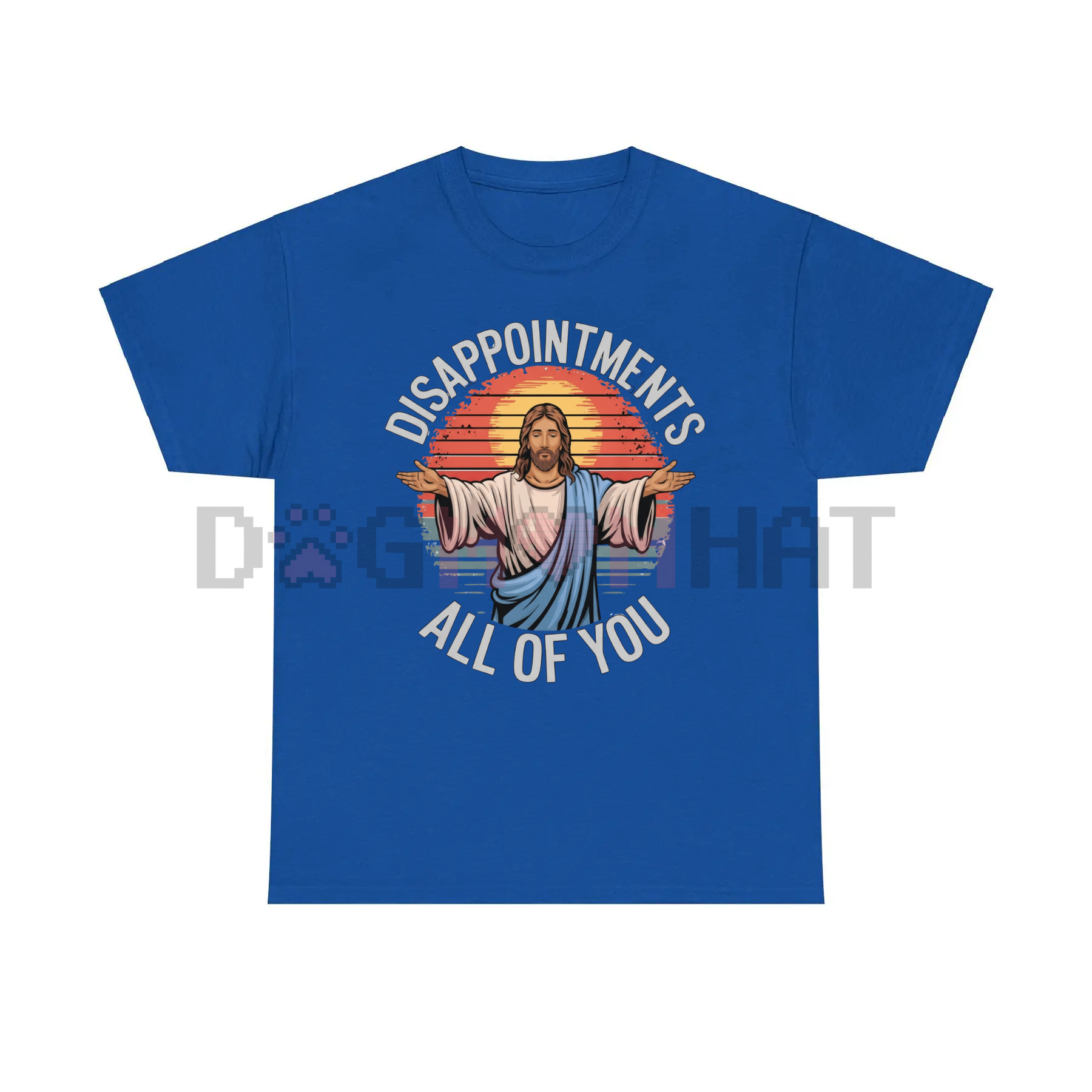 Funny Jesus "Disappointments All Of You" Sarcastic T-Shirt