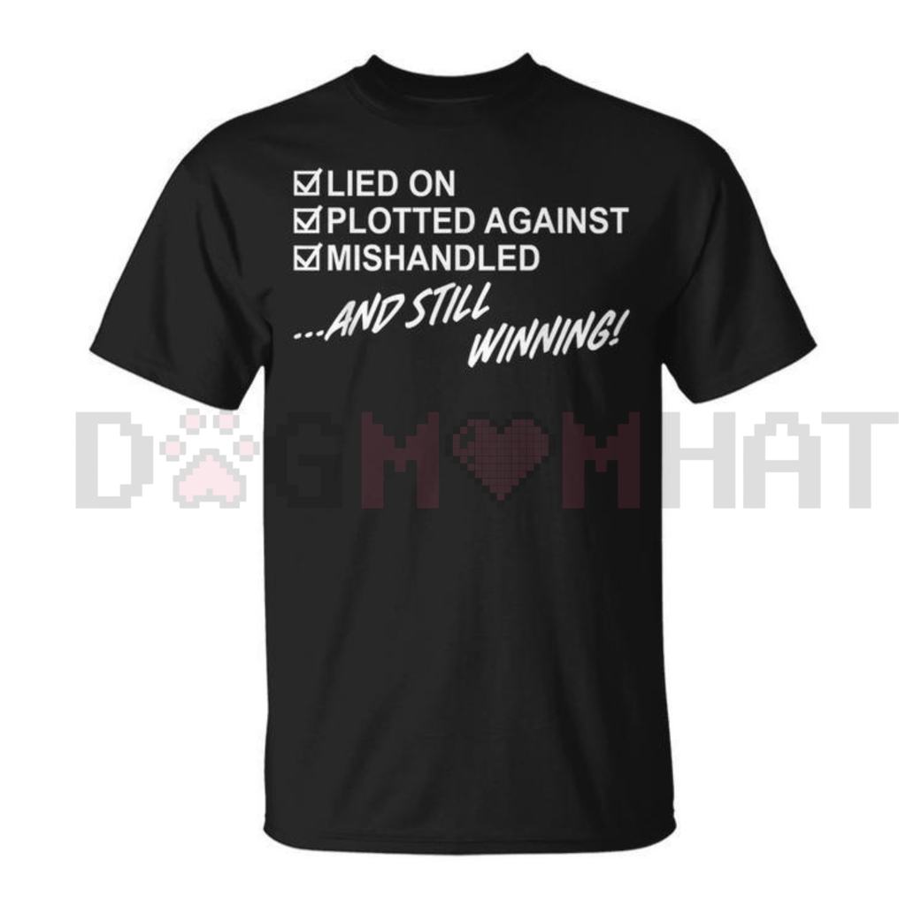 "Still Winning" Sarcastic Motivation T-Shirt