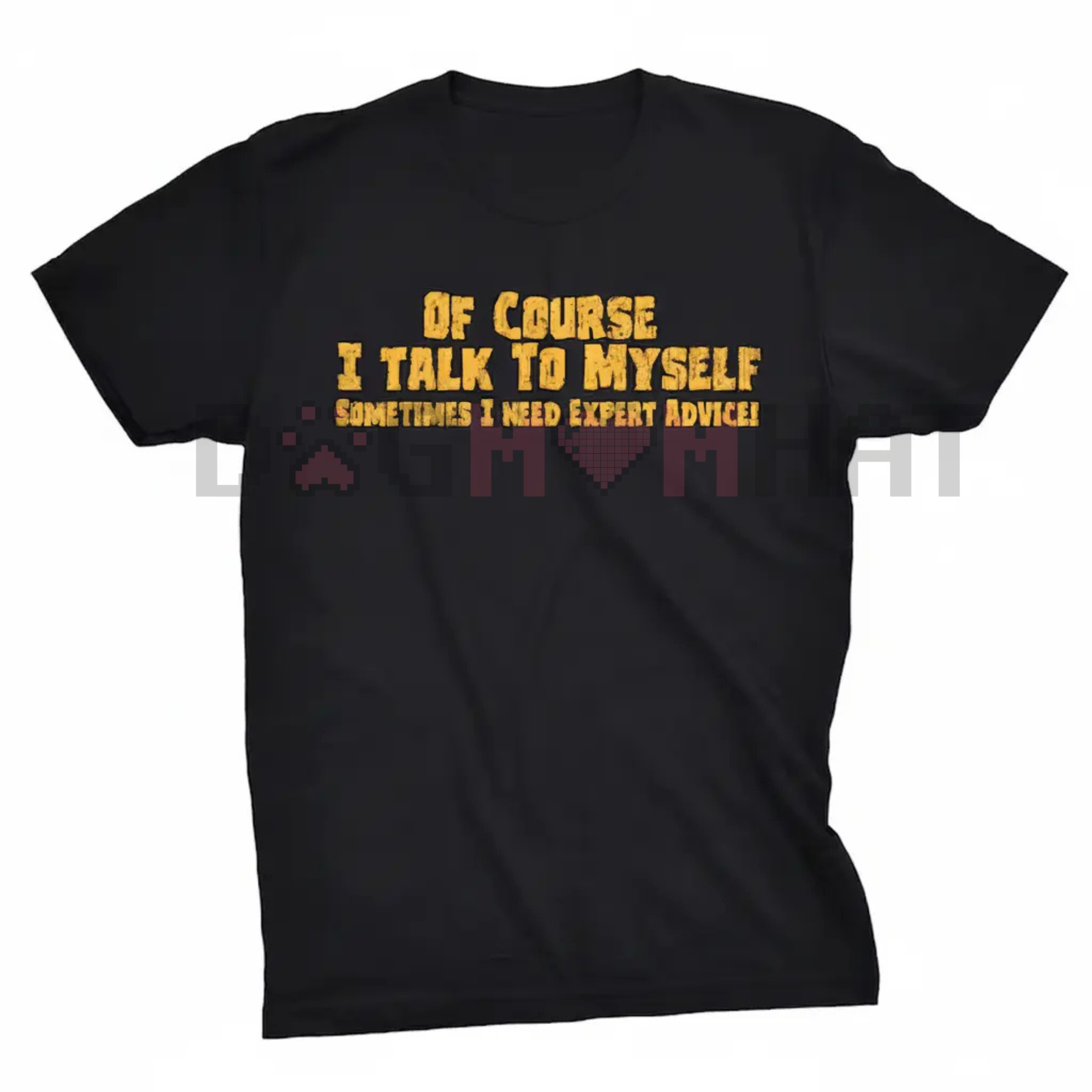 Shineful Funny Quote Everyday T-Shirt – Unisex Humorous Tee
