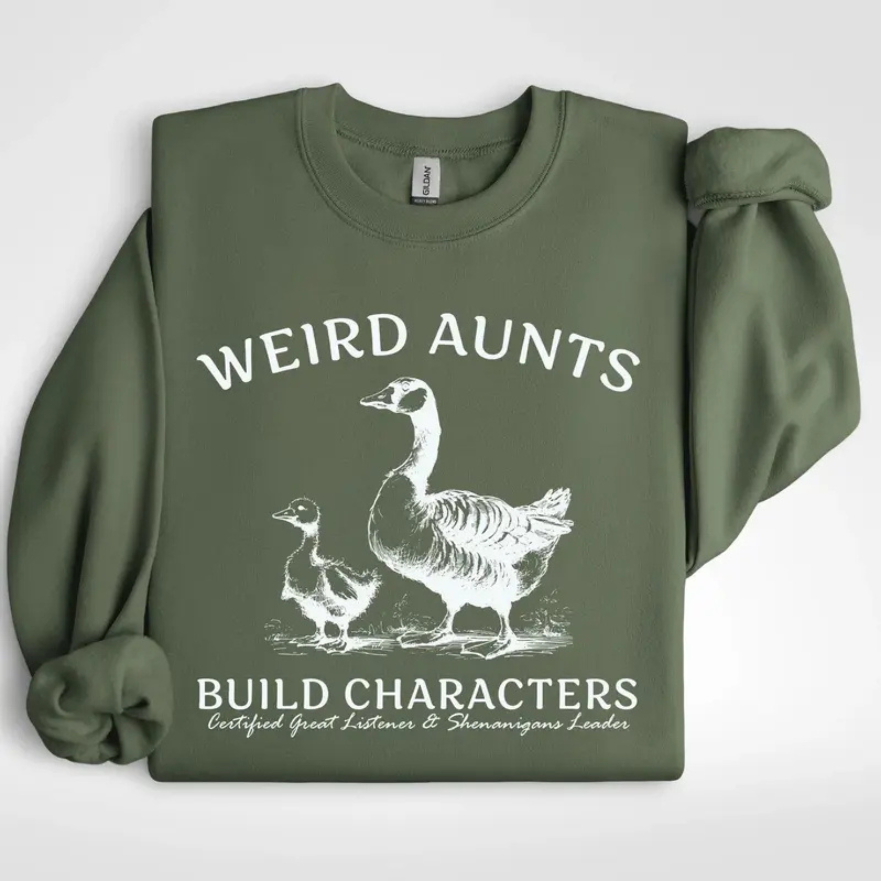 "Weird Aunts Build Character" Sweatshirt