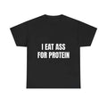 "EAT PROTEIN" Workout T-Shirt - Funny Gym Tee for Lifters & Bros