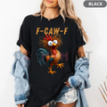 Funny Rooster Meme Shirt – "F-CAW-F" Chicken Humor Tee