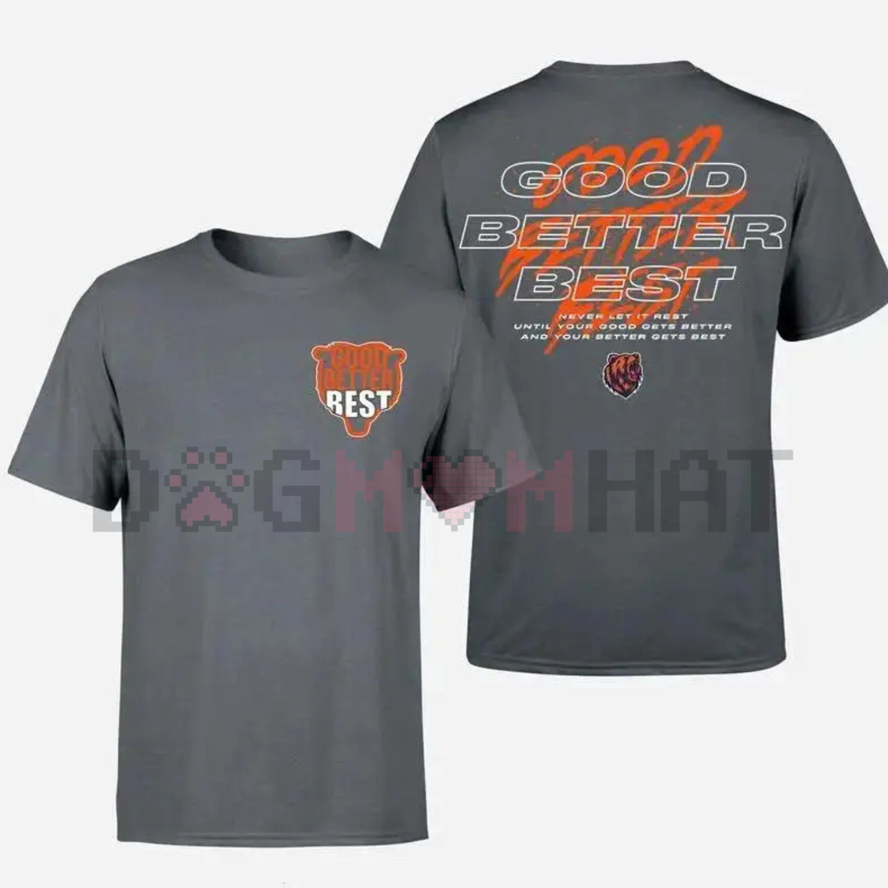 "Good Better Best" Full Quote 2 Sided Shirt