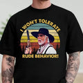 "I Won’t Tolerate Rude Behavior" Cowboy Shirt – Witty Western Outlaw Graphic Tee