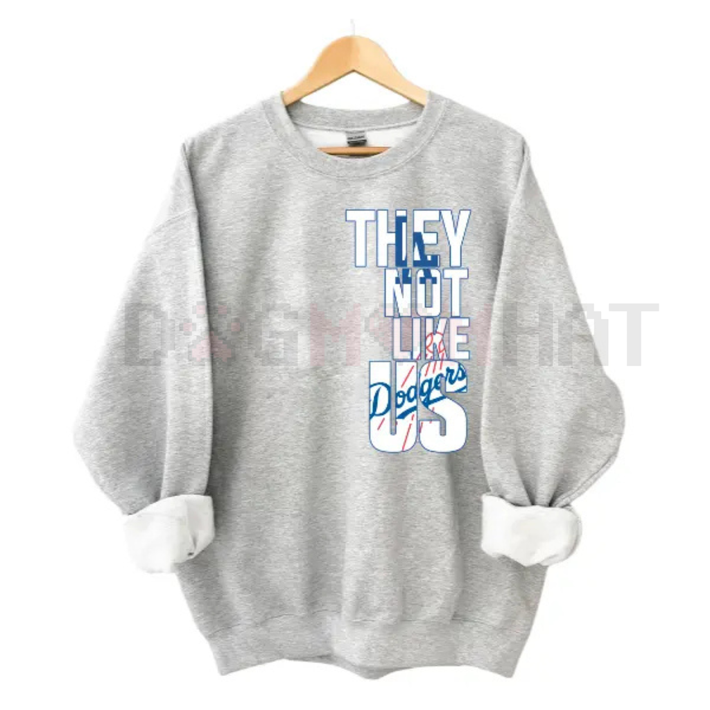 LA Baseball Pride "They Not Like Us" Fan Gear – Unisex West Coast Slogan Crewneck Sweatshirt