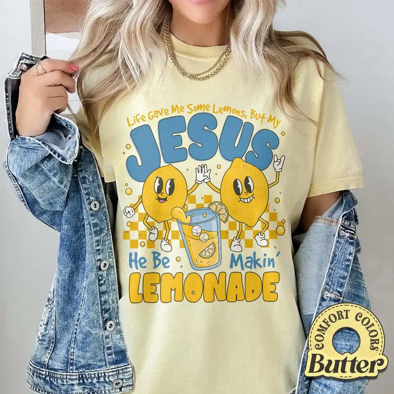 "Life Gave Me Some Lemons" Christian T-Shirt – He Be Makin' Lemonade