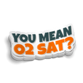 Do You Mean 02 SAT? Sticker