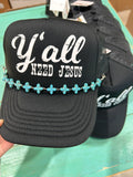 Yall Need Jesus Trucker Hat