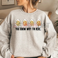 "You Know Why I'm Here" Deviled Egg Sweatshirt – Funny Thanksgiving Shirt